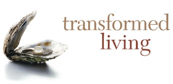 Transformed Living