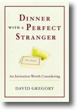 Dinner with a Perfect Stranger