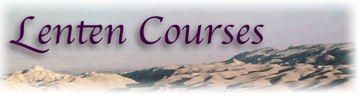 Lenten Courses