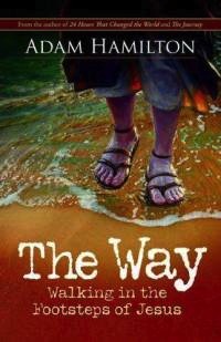 The Way - Walking in the Footsteps of Jesus